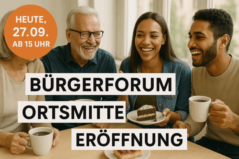 Bürgerforum Ortsmitte öffnet heute ab 15 Uhr